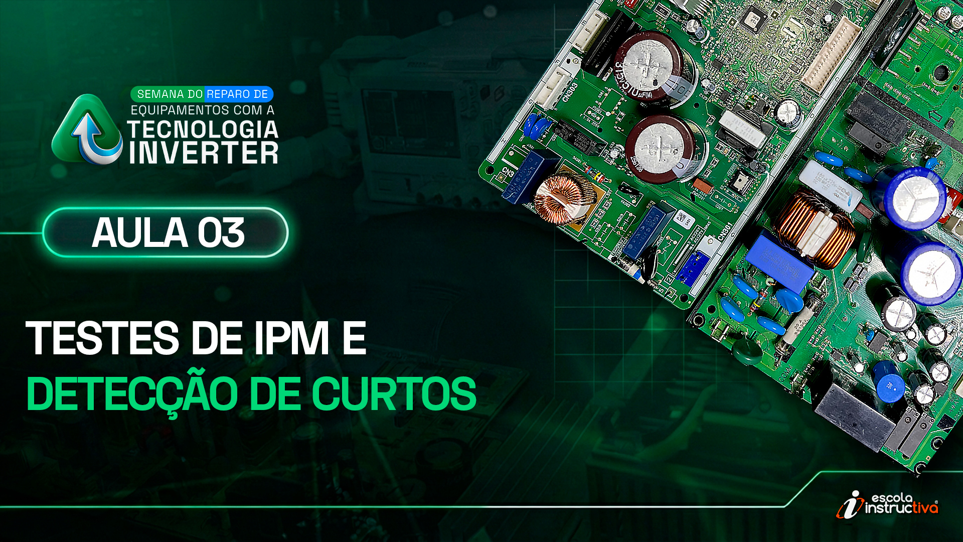 Capa da Aula 03 — Testes de IPM e detecção de curtos