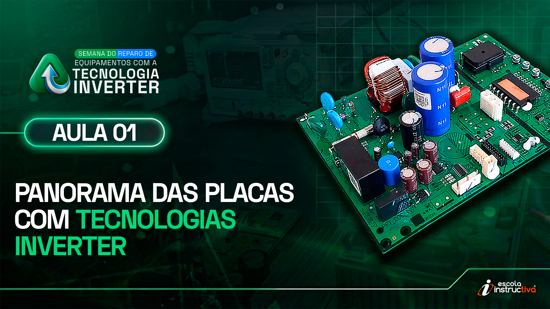 Capa da Aula 01 — Panorama das placas com tecnologias inverter