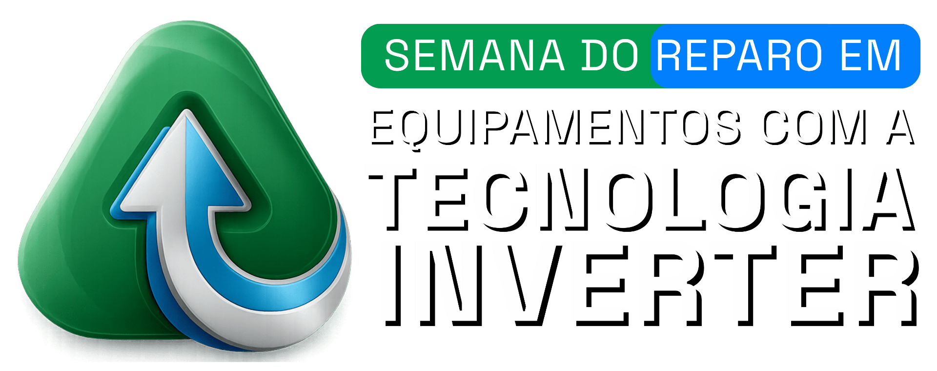 Semana do Reparo em Equipamentos com Tecnologia Inverter